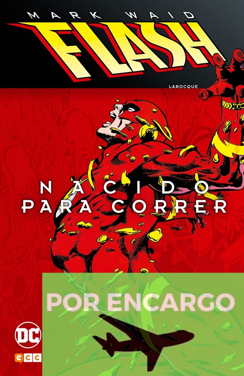 POR ENCARGO Flash de Mark Waid: Nacido para correr